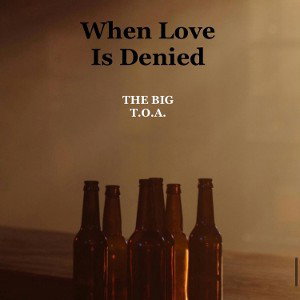 When Love Is Denied