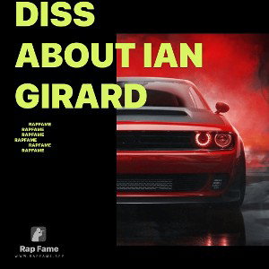 Diss About Ian Girard