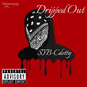 Dripped Out