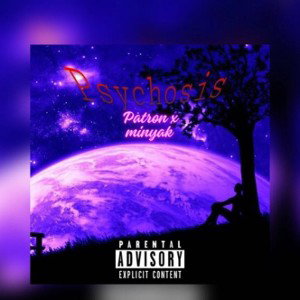 PSYCHOSIS 🪐PATRONxMINYAK