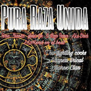 Pura Raza Unida [cypher]