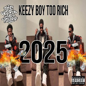 Keezy Boy Too Rich - 2025