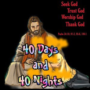 40 nights and 40 days