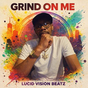 KEEP DAT GRIND ON ME