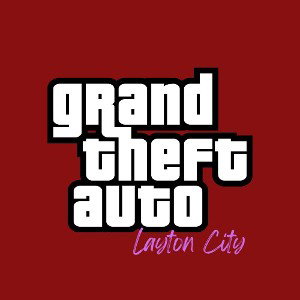 MCFN-Grand Theft Auto Layton City 