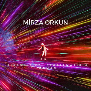 Mirza Orkun - Bir Gün ( Ft. Moman & Problematik