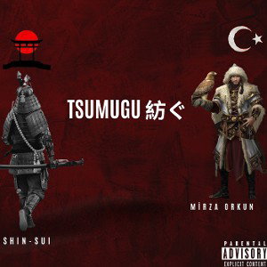 Mirza Orkun -  Tsumugu 紡ぐ (ft. Shin - Sui)