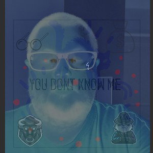 You Don't Know Me 