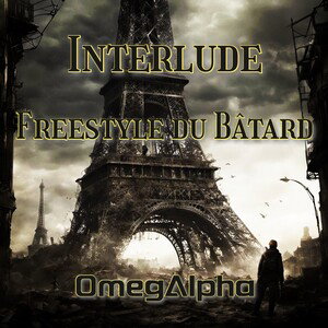 Interlude : Freestyle du Bâtard
