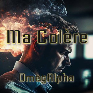 Ma Colère (EP8 : Alea Jacta Est)