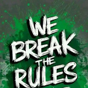 Rules breakers
