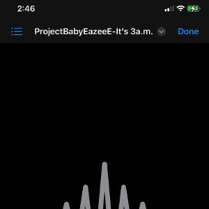 ProjectBabyEazeeE-It’s 3a.m.