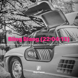Bling Blang (22:04:13)