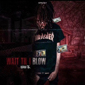 Wait Till I Blow🦇💕 - Full EP