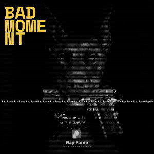 Bad Moment