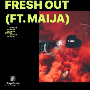 Fresh Out (Ft. Maija)