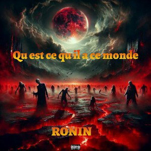 qu est ce qu il a ce monde 