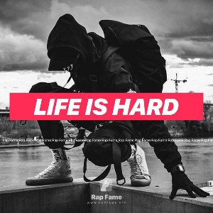 life is hard 