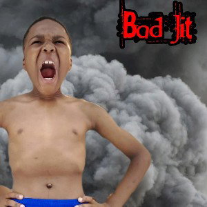 Bad Jit (Freestyle)