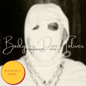 Body by Don Toliver (instrumantal + Sped up)