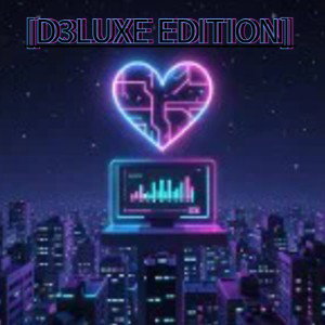 N3ON 4EVA (D3LUXE EDITION)