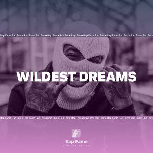 Wildest dreams