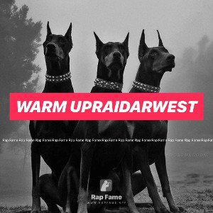 WARM UPRaidarwest