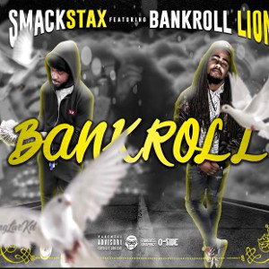 Smackstax ft. BankRoll 
