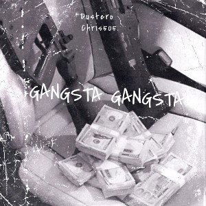 GANGSTA GANGSTA FT. CHRIS505
