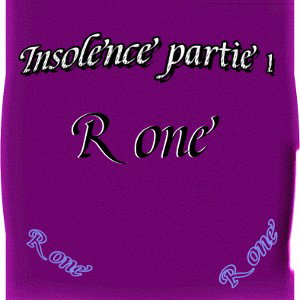 insolence partie 1 