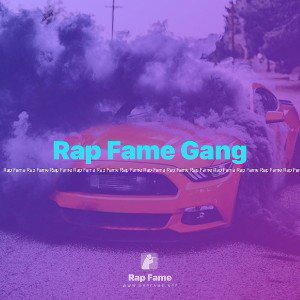 Rap Fame Gang 
