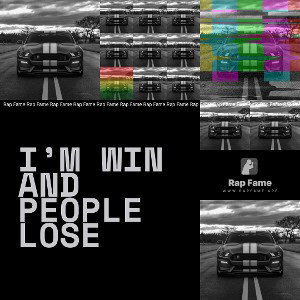 I’m Win and People lose