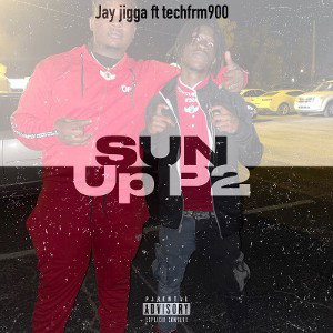 Jigga ft tech sun up p2
