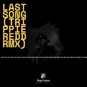 Last song (trippieredd RMX) 