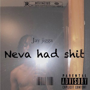 Neva had shit 