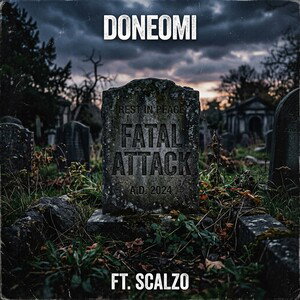 Fatal Attack - DoneOmi ft. Scalzo