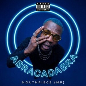 MOUTHPIECE "ABRACADABRA"