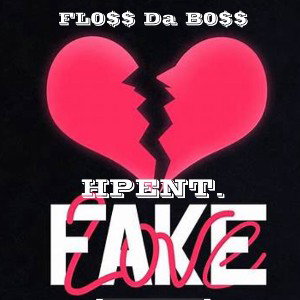 Fake Luv by FL0$$ Da B0$$