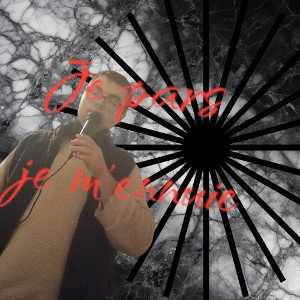  je pars je m'ennuie