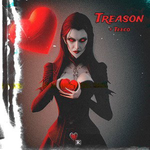 Treason Ft Teeco 