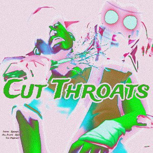 Cut Throat 🩸