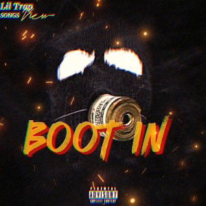 Lil Trap - Boot In (Official Audio)