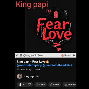 king papi - Fear Love 🔥🎶 2024-10-23 01_46
