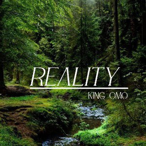 Reality (king omo)