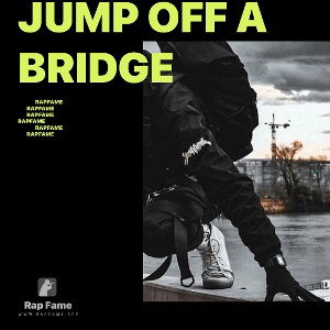 jump off a bridge 