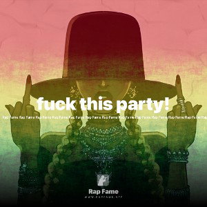 fuck this party!