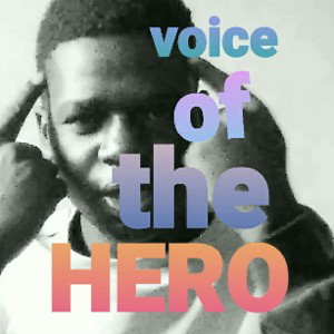 voice of the HERO(Hboytz)