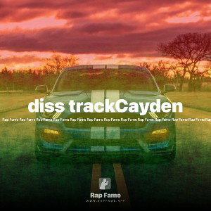 diss trackCayden 
