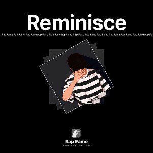 Reminisce
