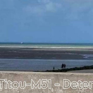 Titou-M51 - Deter 